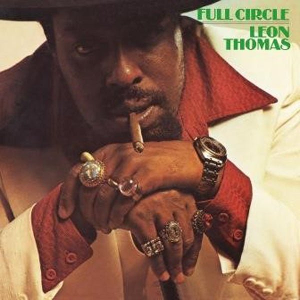 LEON THOMAS FULL CIRCLE VINYL LP - punk to funk heaven