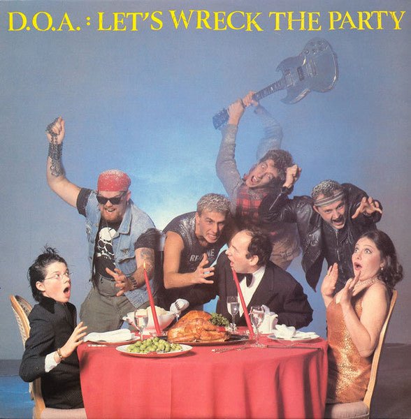 Let's Wreck the Party Artist D.O.A. Format:Vinyl / 12" Album Label:Pasazer - punk to funk heaven