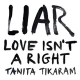 Liar (Love Isn't A Right) (Pink Red Vinyl) (Indie Exclusive) Artist TANITA TIKARAM Format:LP Label:COOKING VINYL - punk to funk heaven