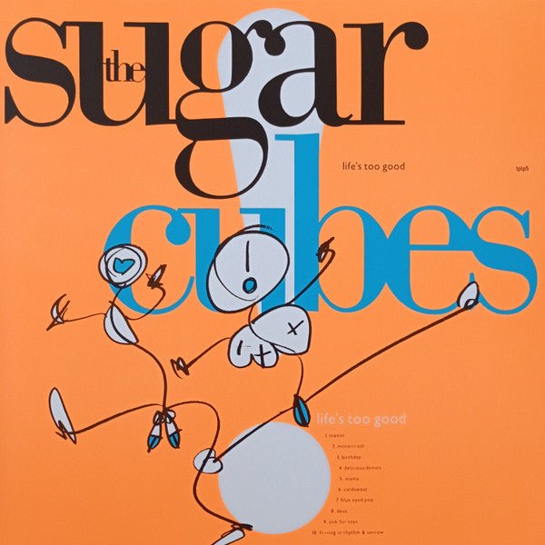 Life's Too Good Artist The Sugarcubes Format:Vinyl / 12" Album Coloured Vinyl Label:One Little Independent - punk to funk heaven