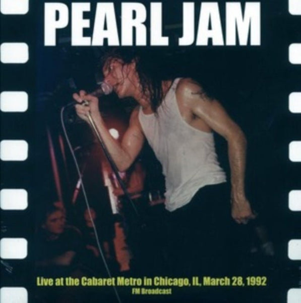 Live at Cabaret Metro, Chicago, March 28th, 1992 Artist Pearl Jam Format:Vinyl / 12" Album - punk to funk heaven