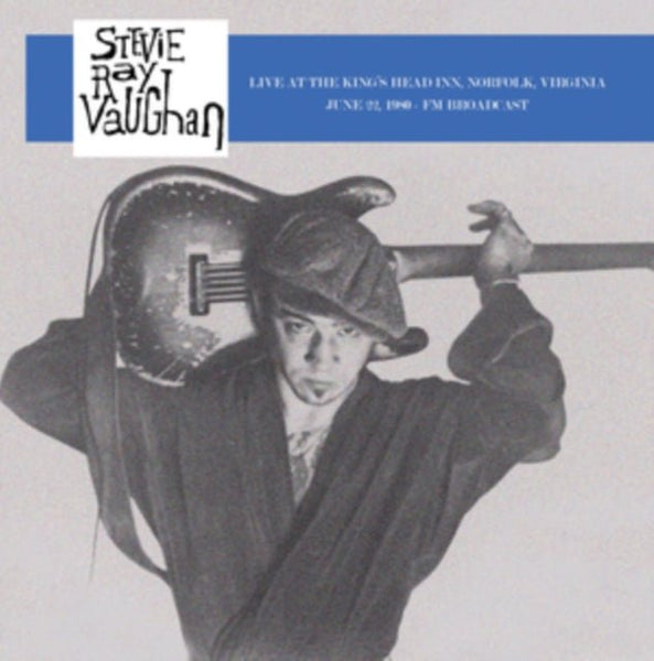 Live at the King's Head Inn, Norfolk, Virginia, June 22, 1980 Artist Stevie Ray Vaughan Format:Vinyl / 12" Album Label:Mind Control - punk to funk heaven