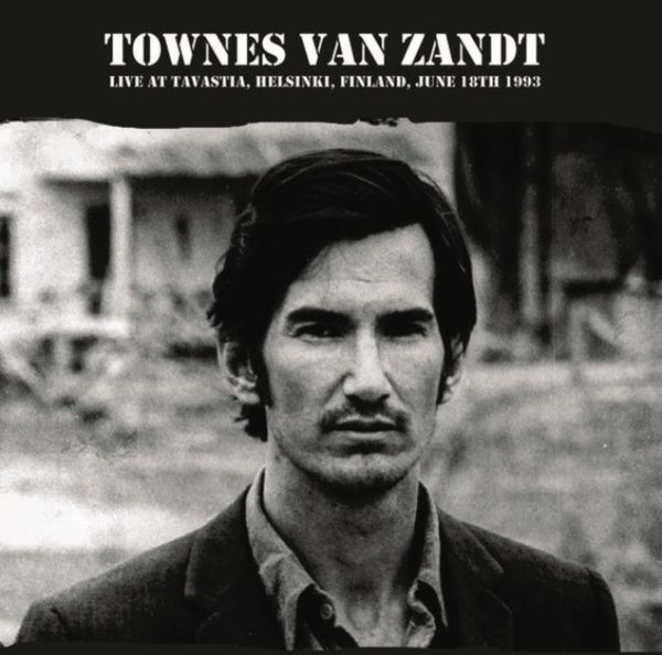 Live At The Tavastia. Helsinki. Finland. June 18Th 1993 - Fm Broa Artist TOWNES VAN ZANDT Format:LP - punk to funk heaven