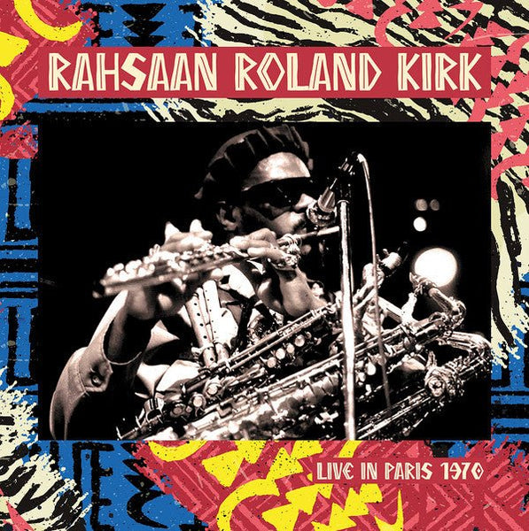 Live in Paris 1970 Artist Rahsaan Roland Kirk Format:Vinyl / 12" Album Label:WHP - punk to funk heaven