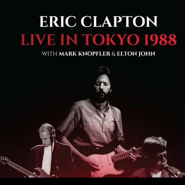 Live In Tokyo 1988 Artist ERIC CLAPTON / MARK KNOPFLER / ELTON JOHN Format:LP Label:CULT LEGENDS - punk to funk heaven