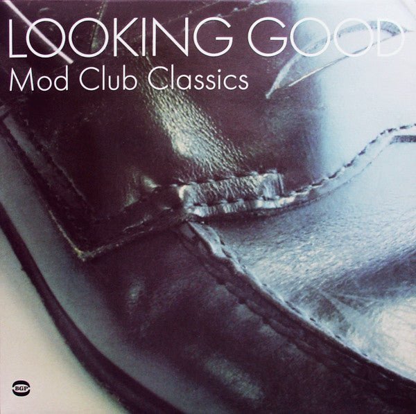 Looking Good - Mod Club Classics vinyl lp - punk to funk heaven