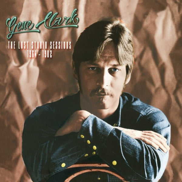 Lost Studio Sessions 1964 - 1982 (Tan Vinyl) (RSD 2024) GENE CLARK 2lp - punk to funk heaven