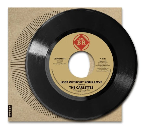 Lost Without Your Love CARLETTES 7" Vinyl - punk to funk heaven