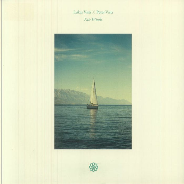 Lukas VISTI / PETER VISTI Fair Winds (LP) Is It Balearic - punk to funk heaven