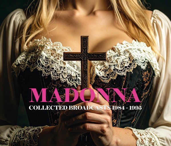 MADONNA COLLECTED BROADCASTS 1984 - 1995 (5CD) Compact Disc - 5 CD Box Set - punk to funk heaven