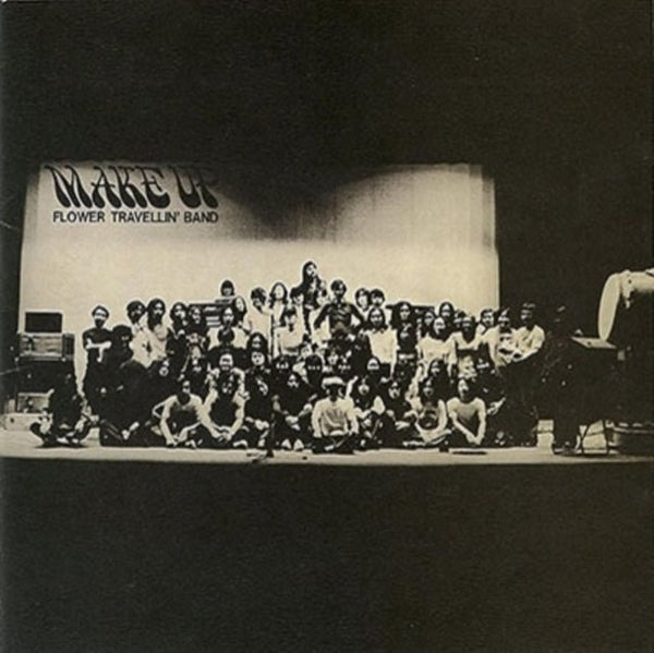 Make Up FLOWER TRAVELLIN' BAND LP WARNER MUSIC JAPAN IMPORT - punk to funk heaven