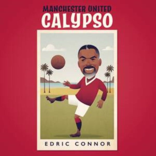 Manchester United Calypso Artist Edric Connor Format:Vinyl / 7" Single Label:Be With Records - punk to funk heaven