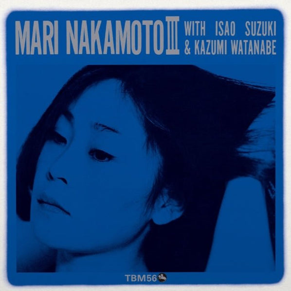 Mari Nakamoto III MARI NAKAMOTO LP SONY MUSIC JAPAN (LEGACY PLUS) IMPORT - punk to funk heaven