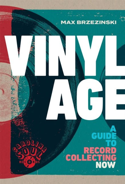Max Brzezinski - Vinyl Age A Guide to Record Collecting Now hardback book - punk to funk heaven