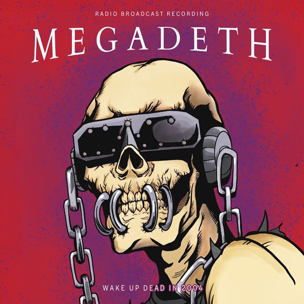 MEGADETH WAKE UP DEAD IN 2004 / RADIO BROADCAST (RED VINYL) VINYL LP - punk to funk heaven