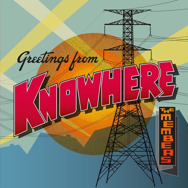 MEMBERS, THE GREETINGS FROM KNOWHERE COMPACT DISC - punk to funk heaven