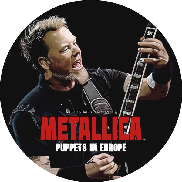 METALLICA PUPPETS IN EUROPE (LP PIC DISC) VINYL 12" PICTURE DISC - punk to funk heaven