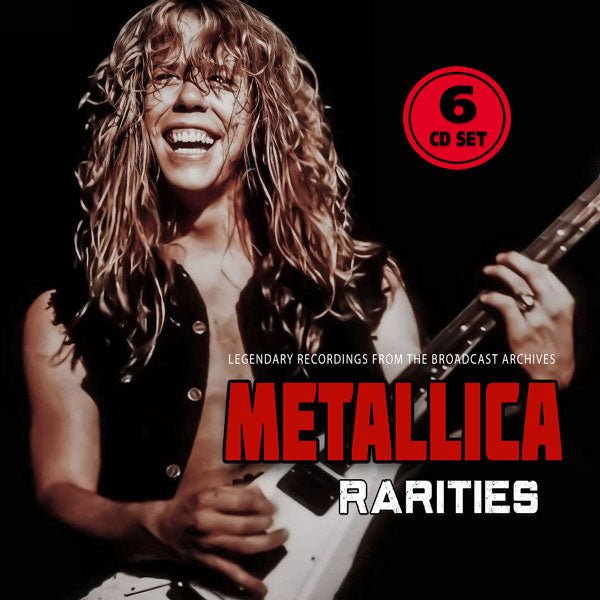 METALLICA RARITIES / RADIO BROADCAST (6CD) COMPACT DISC BOX SET - punk to funk heaven