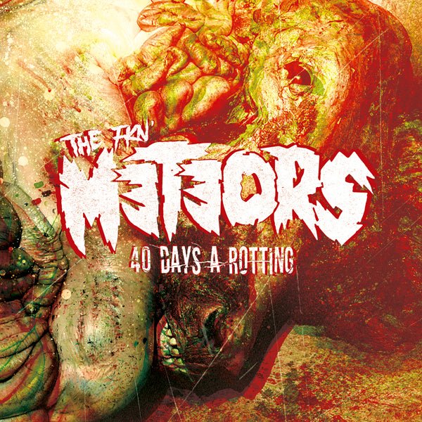 METEORS, THE 40 DAYS A ROTTING (LTD.DIGI) COMPACT DISC DIGI - punk to funk heaven