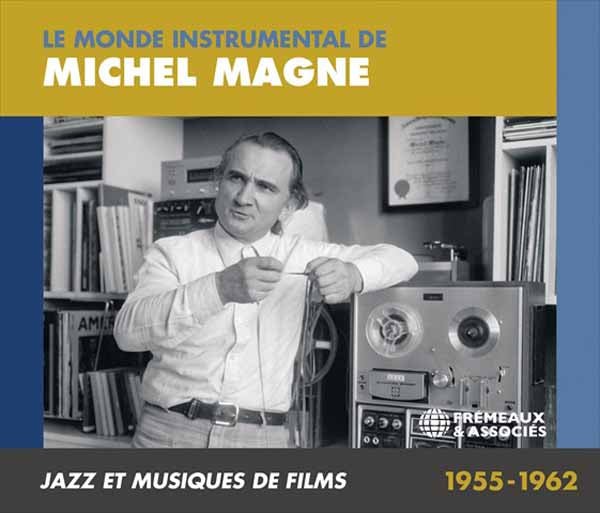 MICHEL MAGNE LE MONDE INSTRUMENTAL DE MICHEL MAGNE JAZZ ET MUSIQUES DE FILMS 1955 - 1962 (3CD) COMPACT DISC - 3 CD BOX SET - punk to funk heaven