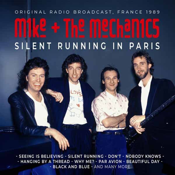 MIKE & THE MECHANICS SILENT RUNNING IN PARIS Compact Disc - punk to funk heaven
