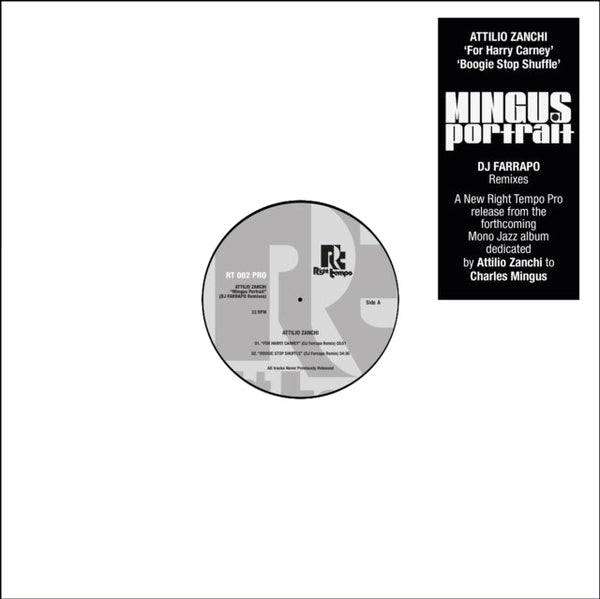 Mingus Portrait (DJ Farrapo Remixes) Artist ATTILIO ZANCHI Format:12" Vinyl Label:RIGHT TEMPO - punk to funk heaven