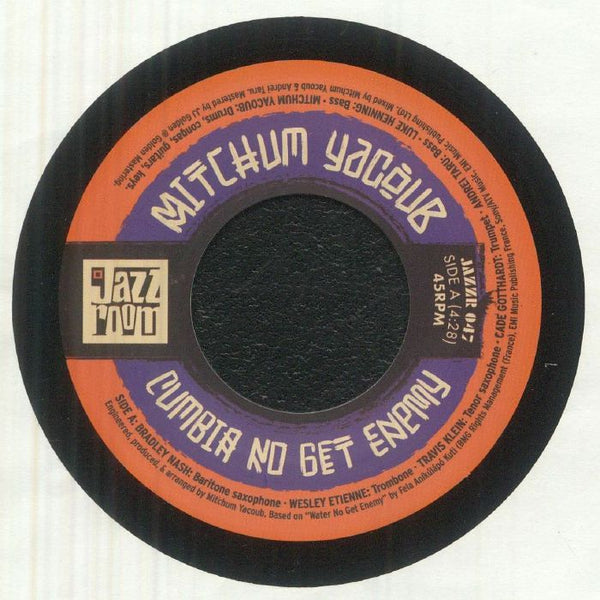 Mitchum YACOUB Cumbia No Get Enemy (7") Jazz Room - punk to funk heaven
