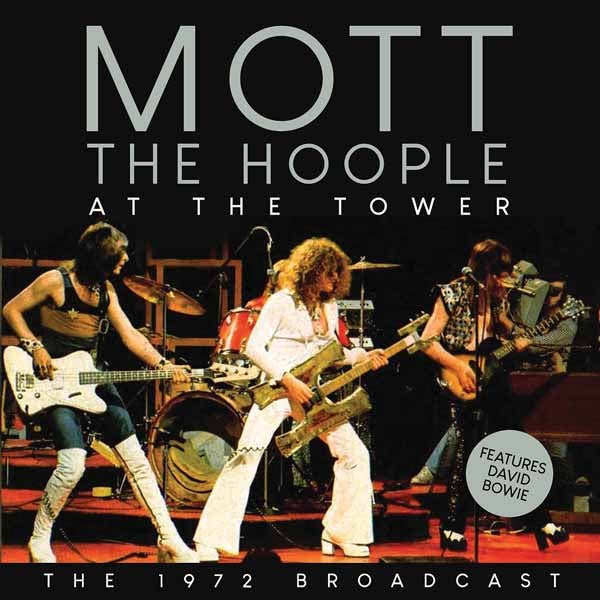 MOTT THE HOOPLE AT THE TOWER Compact Disc - punk to funk heaven