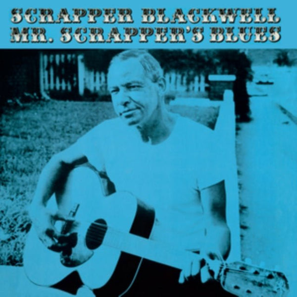 Mr. Scrapper's Blues Artist Scrapper Blackwell Format:Vinyl / 12" Album Label:Blues Joint - punk to funk heaven