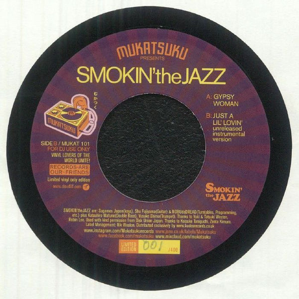 MUKATSUKU presents SMOKIN' THE JAZZ Gypsy Woman: Hip Hop Jazz Session Mukatsuku Format: limited hand - numbered 7" limited to 400 copies in Juno exclusive sleeve + sticker - punk to funk heaven