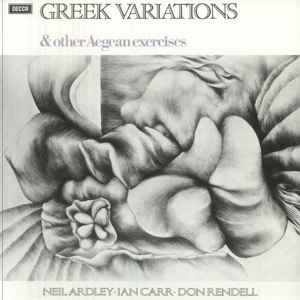 Neil ARDLEY / IAN CARR / DON RENDELL Greek Variations & Other Aegean Exercises (British Jazz Explosion Series) (limited 180 gram vinyl LP)&nbsp; Decca - punk to funk heaven