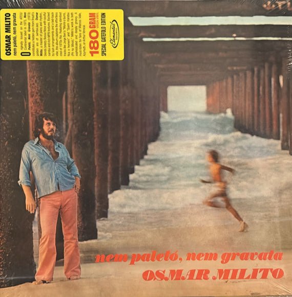 Nem Paleto, Nem Gravata 1973 Artist Osmar Milito Format:Vinyl / 12" Album (Gatefold Cover) Label:Elemental Music - punk to funk heaven