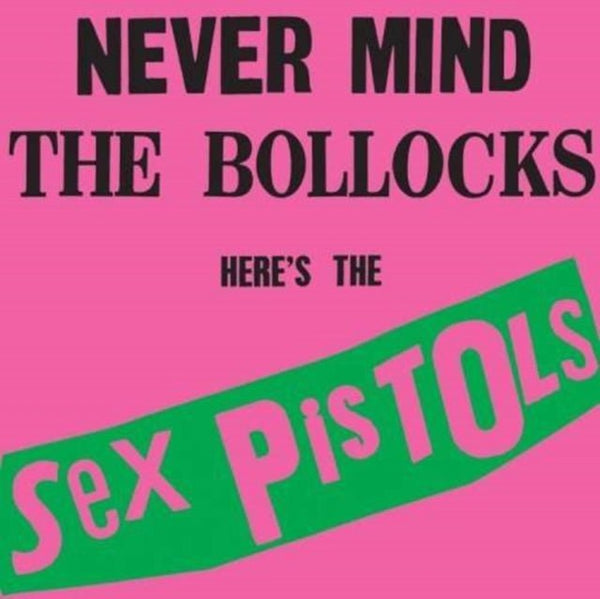 Never Mind The Bollocks Heres The Sex Pistols Artist Sex Pistols Format:Vinyl / 12" Album Label:Rhino - punk to funk heaven