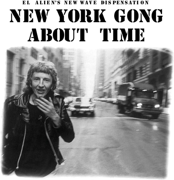 New York Gong About Time (Vinyl) 12" Album lp - punk to funk heaven