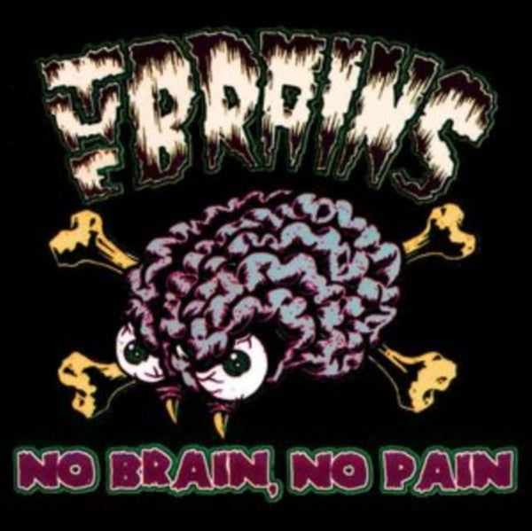 No Brain, No Pain Artist The Brains Format:Vinyl / 12" Album Coloured Vinyl Label:Cleopatra Records - punk to funk heaven