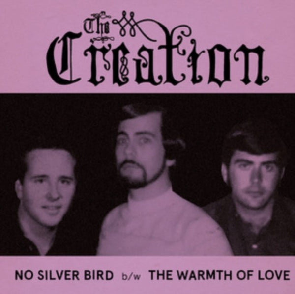No Silver Bird/The Warmth of Love Artist The Creation Format:Vinyl / 7" Single Label:Guerssen - punk to funk heaven