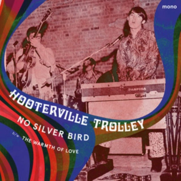 No Silver Bird/The Warmth of Love Artist The Hooterville Trolley Format:Vinyl / 7" Single Label:Guerssen - punk to funk heaven