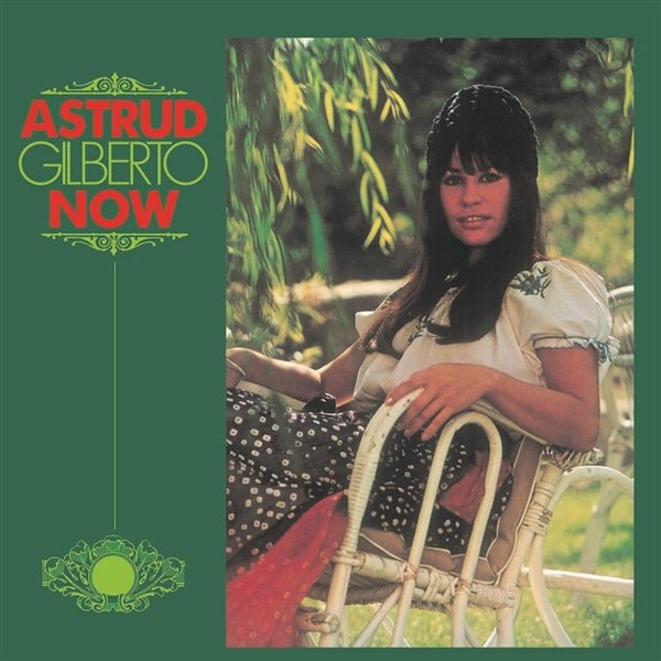 Now Artist Astrud Gilberto Format:Vinyl / 12" Album Label:Endless Happiness - punk to funk heaven