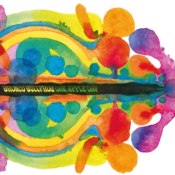 Oak Apple Day Artist BRONCO BULLFROG Format:LP Label:GUERSSEN - punk to funk heaven