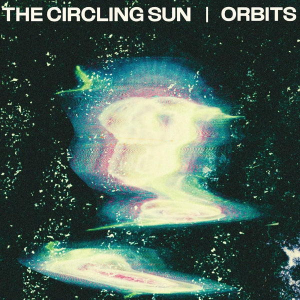 Orbits Artist CIRCLING SUN Format:LP Label:SOUNDWAY RECORDS - punk to funk heaven