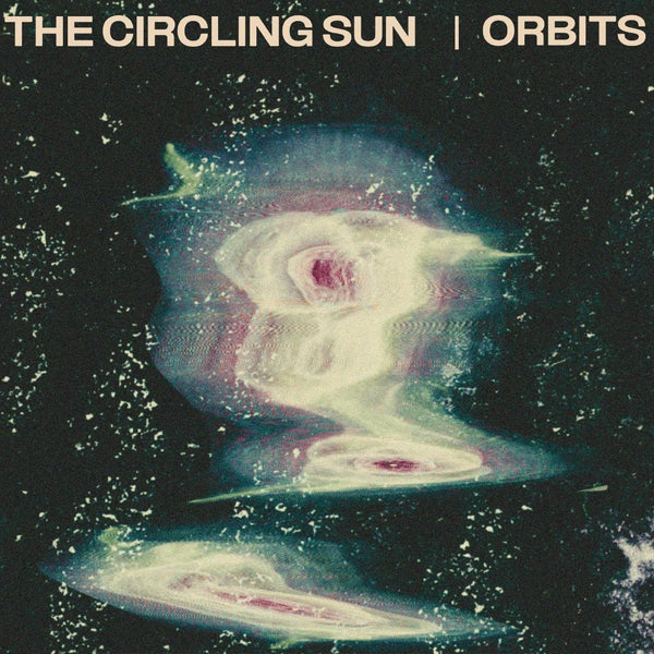 Orbits Artist Circling Sun Format:Vinyl / 12" Album Label:Soundway Records - punk to funk heaven