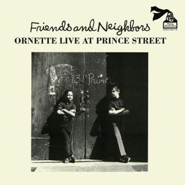 ORNETTE COLEMAN FRIENDS AND NEIGHBOURS: ORNETTE LIVE AT PRINCE STREET VINYL LP - punk to funk heaven