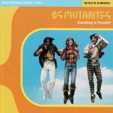 OS MUTANTES Everything Is Possible!: The Best Of Os Mutantes (crystal blue vinyl LP) Luaka Bop - punk to funk heaven
