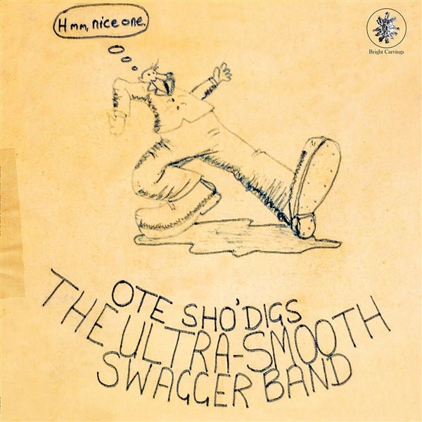 Ote Sho'Digs Artist ULTRA SMOOTH SWAGGER BAND Format:LP Label:BRIGHT CARVINGS - punk to funk heaven