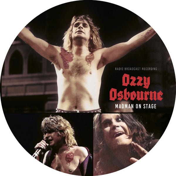 OZZY OSBOURNE MADMAN ON STAGE / RADIO BROADCAST VINYL 10" PICTURE DISC - punk to funk heaven