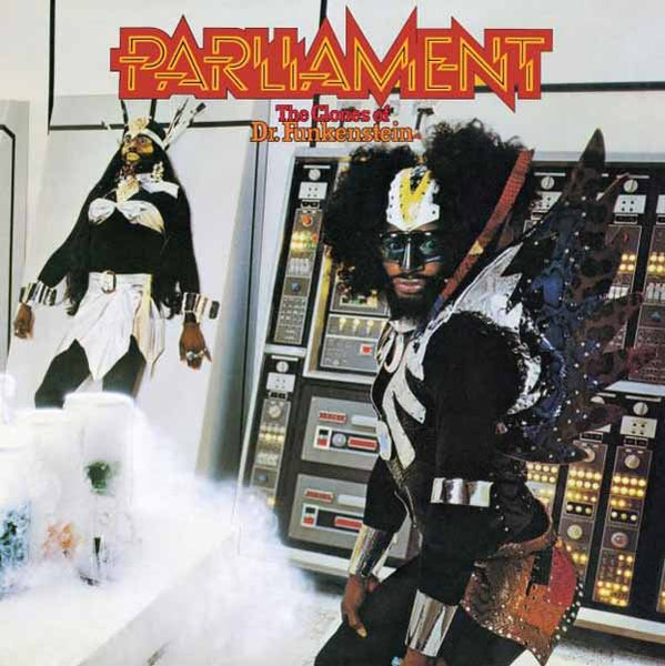 PARLIAMENT THE CLONES OF DR. FUNKENSTEIN Vinyl LP - punk to funk heaven