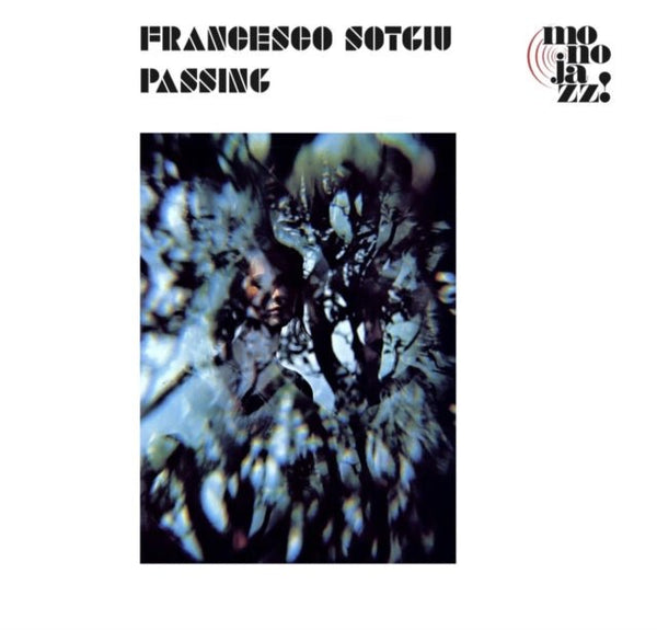 Passing Artist Francesco Sotgiu Format:Vinyl / 12" Album Label:Mono Jazz 2lp - punk to funk heaven