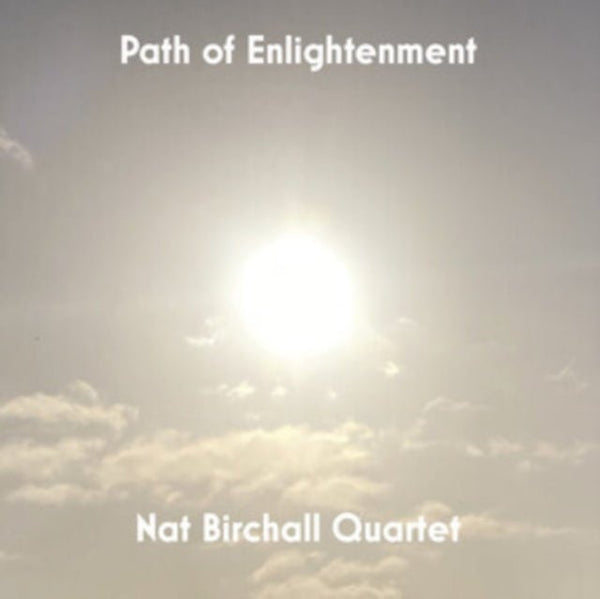 Path of Enlightenment Artist Nat Birchall Quartet Format:Vinyl / 12" Album Label:Ancient Archive of Sound - punk to funk heaven