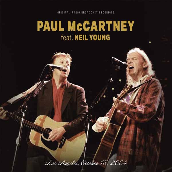 PAUL MCCARTNEY FEAT. NEIL YOUNG LOS ANGELES, OCTOBER 15, 2004 / FM BROADCAST (CLEAR VINYL) Vinyl LP - punk to funk heaven