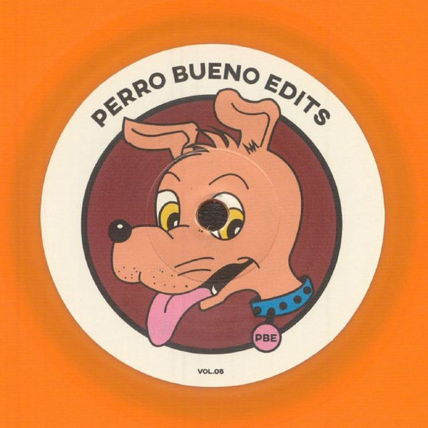PERRO BUENO EDITS Perro Bueno Edits Vol 5 Perro Bueno Edits Format: limited orange vinyl 7" - punk to funk heaven